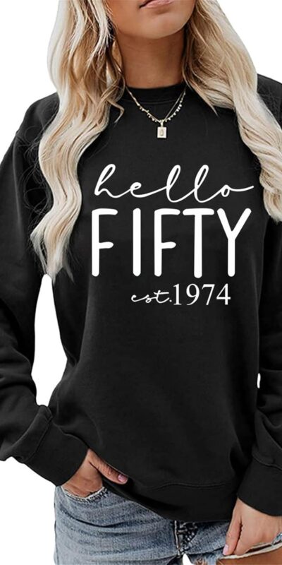Women's Hello Fifty 1974 Sweatshirt - Funny Long Sleeve Pullover