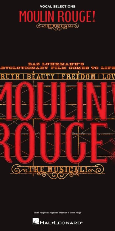 Moulin Rouge! The Musical Vocal Selections - Sheet Music Collection