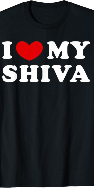 I Love My Shiva T-Shirt - Comfortable Cotton, Unisex Size